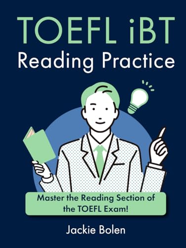 TOEFL iBT Reading Practice: Master the Reading Section of the TOEFL Exam! (English for the TOEFL exam) von Independently published